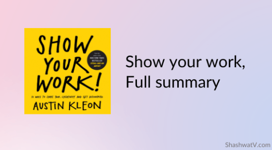 Show your work, summary, and notes
